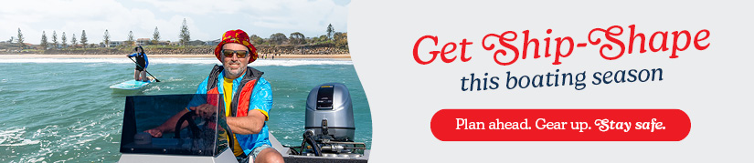 Get ship-shape this boating season. Plan ahead. Gear up, Stay safe.
